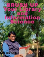 BRUSH UP Your Library and Information Science: B09Q4ZLC5Q Book Cover