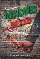 Mexicanos por M�xico 108972070X Book Cover