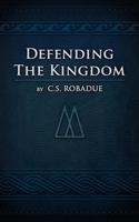Defending the Kingdom B08R4F8PCZ Book Cover