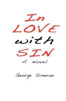 In Love with Sin: A Novel 1463539010 Book Cover