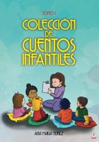 Colección de cuentos infantiles: Tomo 1 1685742262 Book Cover
