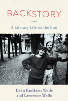Backstory: A Literary Life on the Run 1496863232 Book Cover
