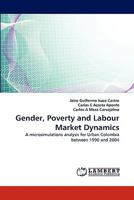 Gender, Poverty and Labour Market Dynamics 3838389654 Book Cover