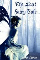 The Last Fairy Tale 0956161006 Book Cover