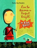How to Become a Perfect Knight in Five Days 1607543737 Book Cover