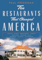 Ten Restaurants That Changed America 1631494988 Book Cover