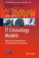 It Crisisology Models: Object-Based Optimization for Sustainable Development 9819986486 Book Cover