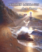 Inspired Messages From Jesus 1708126740 Book Cover