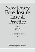 New Jersey Foreclosure Law  Practice 2017 1628812559 Book Cover