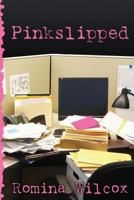 Pinkslipped 1493627333 Book Cover