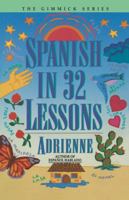 Spanish in 32 Lessons (Gimmick) 0393009793 Book Cover