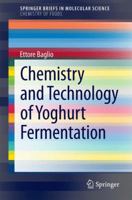 Chemistry and Technology of Yoghurt Fermentation 3319073761 Book Cover