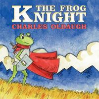 The Frog Knight 1456761986 Book Cover