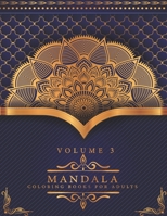 Mandala Coloring Books For Adults Volume 3: Beautiful Mandalas for Stress Relief and Relaxation,50 Mandalas for Stress-Relief B089M41M1F Book Cover