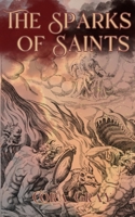 The Sparks of Saints (The Arcadian Chronicles) B0GSN46PRW Book Cover
