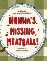 Nonna's Missing Meatball 1067362932 Book Cover
