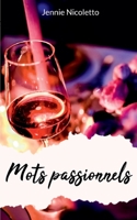 Mots passionnels: suivi de Frénésie 2322198374 Book Cover
