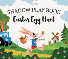 Easter Egg Hunt, a SHAPLABOO Shadow Play Book 1966482140 Book Cover