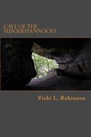 Cave of the Susquehannocks 1530216222 Book Cover