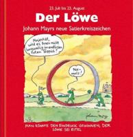 Der Löwe. Rote Ausgabe. 22. Juli bis 23. August. 3782739744 Book Cover