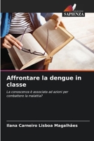 Affrontare la dengue in classe (Italian Edition) 6207191048 Book Cover