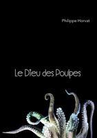Le Dieu des Poulpes 232214410X Book Cover