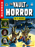 The EC Archives: The Vault of Horror Volume 3 1506736386 Book Cover