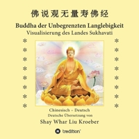 Buddha der Unbegrenzten Langlebigkeit: Visualisierung des Landes Sukhavati (German Edition) 3749770360 Book Cover
