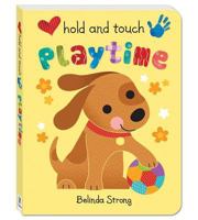 Hold and Touch Playtime 1743634145 Book Cover
