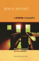 A Praying Congregation: The Art of Teaching Spiritual Practice 156699313X Book Cover