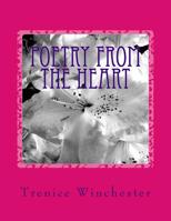 Poetry From The Heart 1721171096 Book Cover
