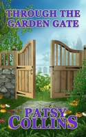 Through The Garden Gate: A collection of 24 short stories 191433924X Book Cover