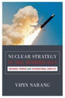 Nuclear Strategy in the Modern Era: Regional Powers and International Conflict: Regional Powers and International Conflict 0691159831 Book Cover