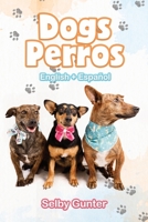 Dogs Perros: A dual language book. Un libro en dos idiomas. 9083201120 Book Cover