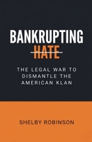 Bankrupting Hate B0GYSFKT9Q Book Cover