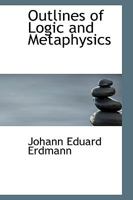 Outlines of Logic and Metaphysics 1016928289 Book Cover