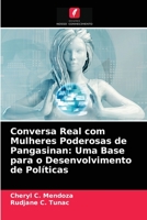 Conversa Real com Mulheres Poderosas de Pangasinan: Uma Base para o Desenvolvimento de Políticas 6203674869 Book Cover