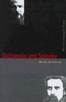 Dostoevsky and Soloviev: The Art of Integral Vision (Russian Literature and Thought Series) 0300060963 Book Cover