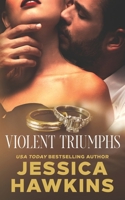 Violent Triumphs 1950488047 Book Cover