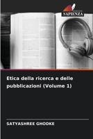 Etica della ricerca e delle pubblicazioni (Volume 1) (Italian Edition) 6209511112 Book Cover