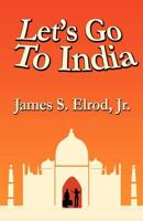 Let's Go to India 145127890X Book Cover