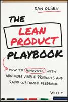 The Lean Product Playbook: How to Innovate with Minimum Viable Products and Rapid Customer Feedback 1118960874 Book Cover