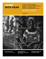 Living with Fear: A Population-Based Survey on Attitudes about Peace, Justice, and Social Reconstruction in Eastern Democratic Republic of Congo 0976067749 Book Cover