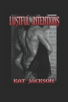 Lustful Intentions 1655264532 Book Cover