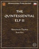 The Quintessential Elf II - Advanced Tactics (Dungeons & Dragons d20 3.5 Fantasy Roleplaying) 1904854001 Book Cover