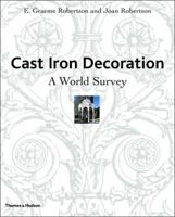 Cast Iron Decoration: A World Survey 0500277567 Book Cover