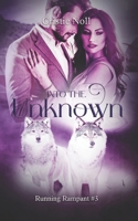 Into the Unknown (Running Rampant) B0D6QPD5C4 Book Cover