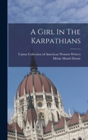 A Girl in the Karpathians 1240926014 Book Cover