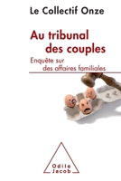 Au tribunal des couples: Enquête sur des affaires familiales 2738130534 Book Cover