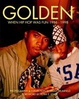 GOLDEN Diary of a Hip Hop Kid Photography by ERIK ELIJAH BRUMFIELD 1715422627 Book Cover